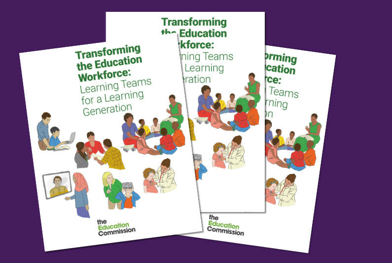 Education Commission release “Transforming the Education Workforce: Learning Teams for a Learning Generation” report